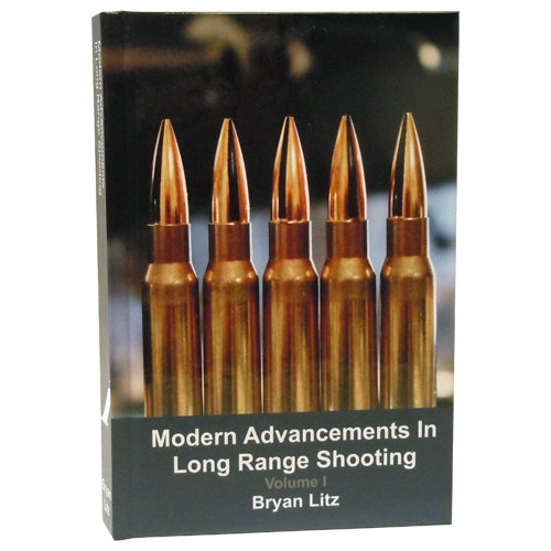 Modern Advancements in Long Range Shooting: Volume I